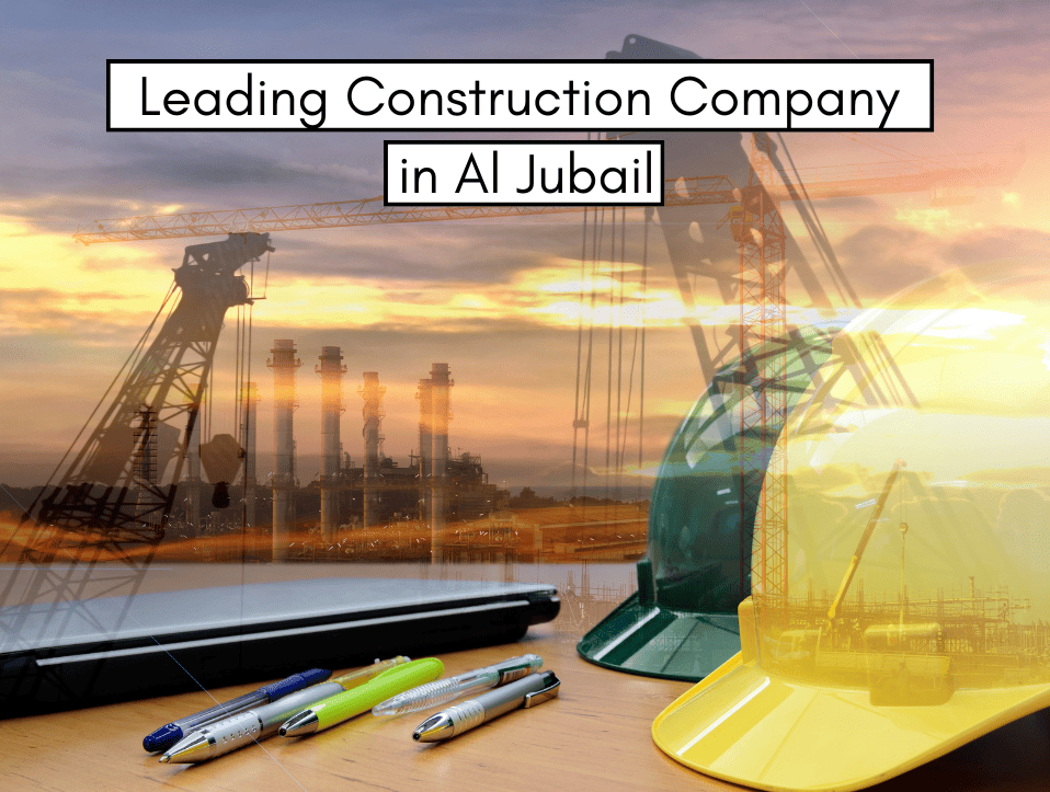 STS GCC – Leading Construction Company in Al Jubail